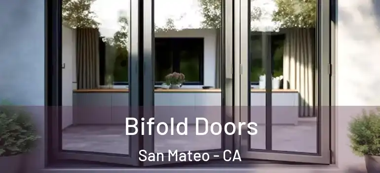  Bifold Doors San Mateo - CA