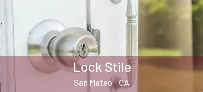  Lock Stile San Mateo - CA